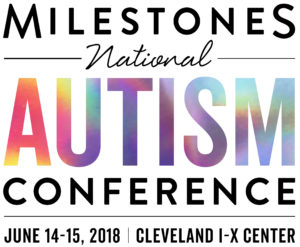 2018 Milestones National Autism Conference