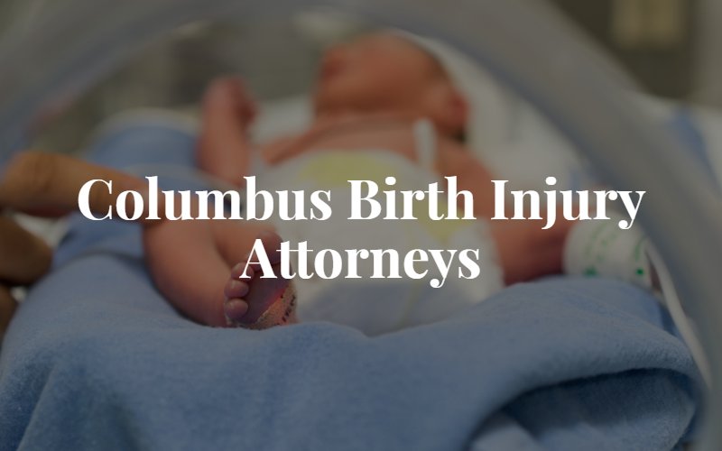 Columbus Birth Injury Lawyers