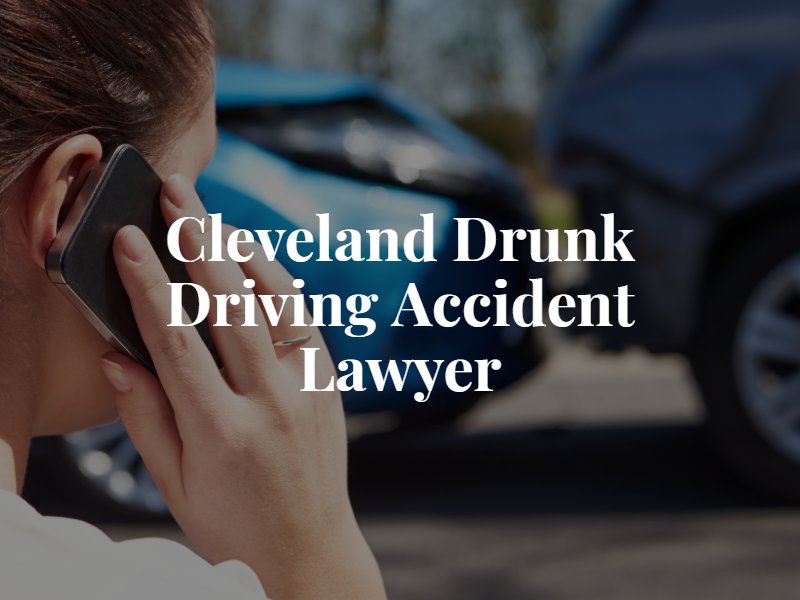 Clevelan Drunk Driving Accident Attorneys