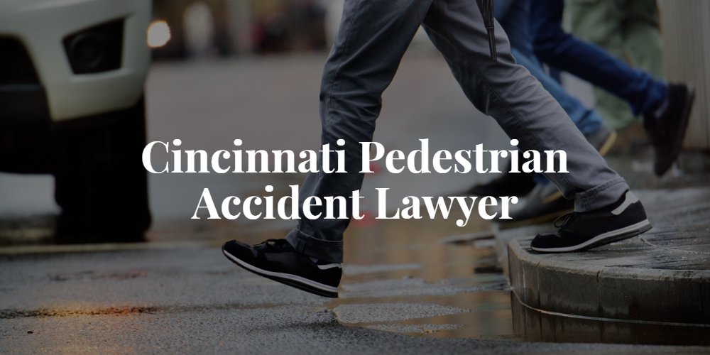 Cincinnati Pedestrian Accident Lawyer